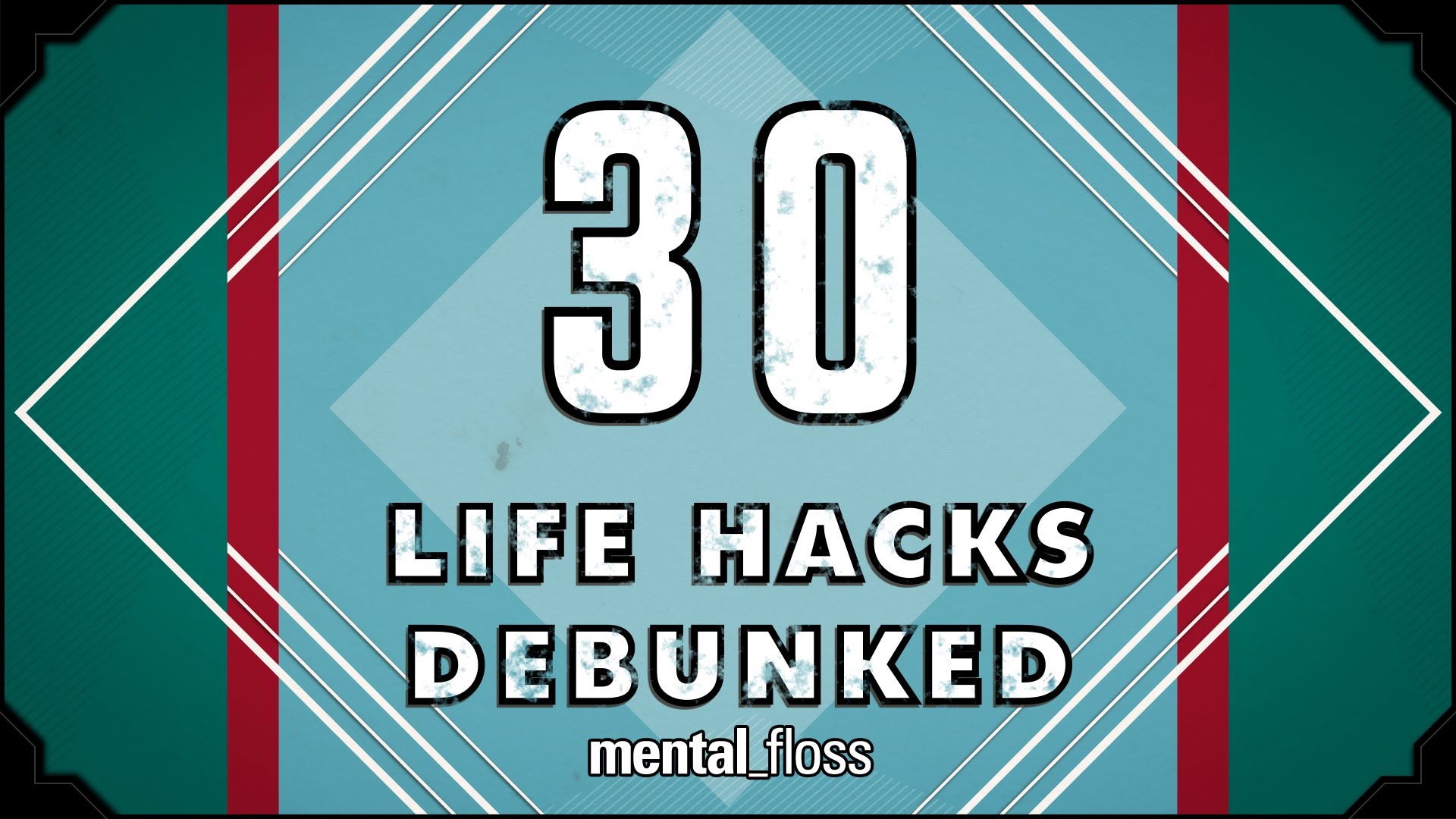 30 Life Hacks Debunked